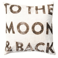 To the Moon and Back Like AP Pillow 24x24