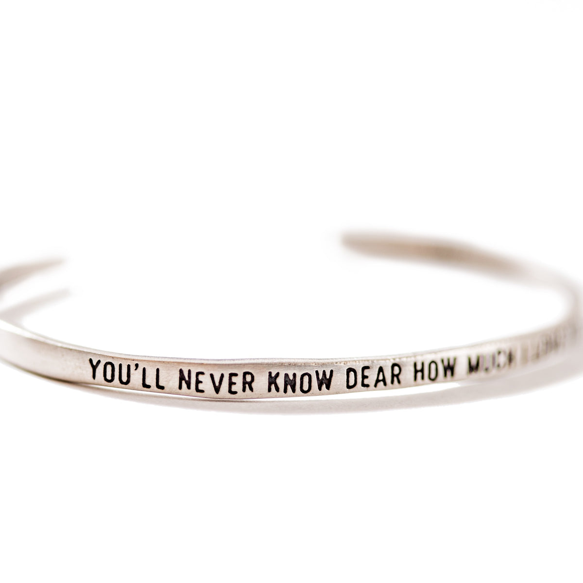 ***You'll Never Know Dear Silver Cuff