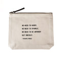 ***No Need To Hurry Canvas Zip Bag - Cream