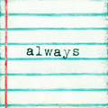 Always Art Print