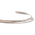 ***Expect Miracles Silver Cuff