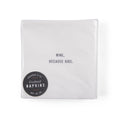 Wine Because Kids Cocktail Napkins