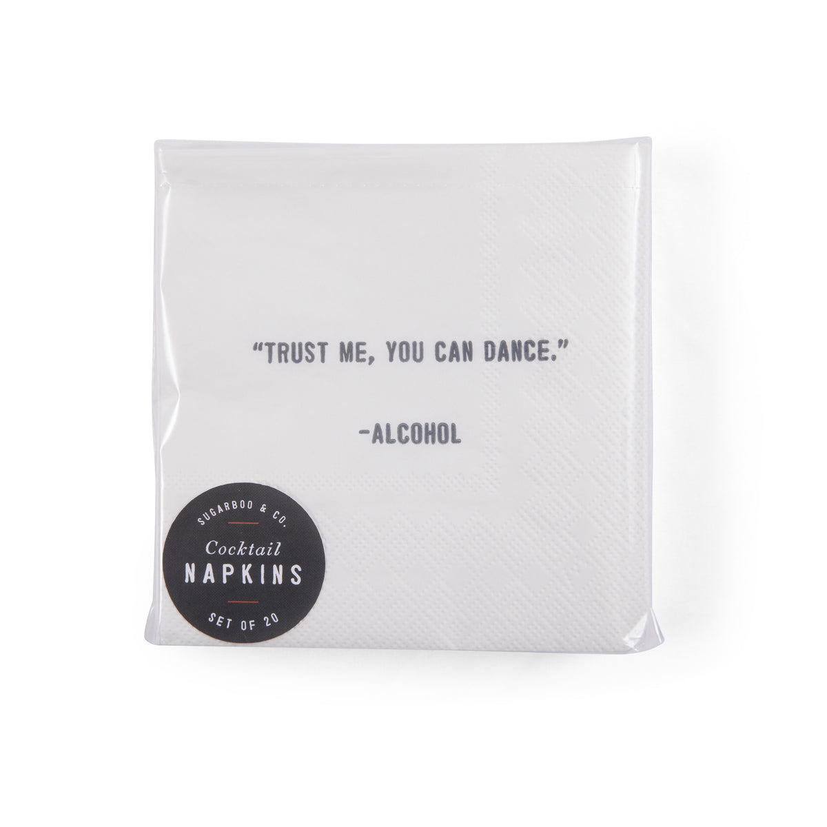 Trust Me You Can Dance Cocktail Napkins