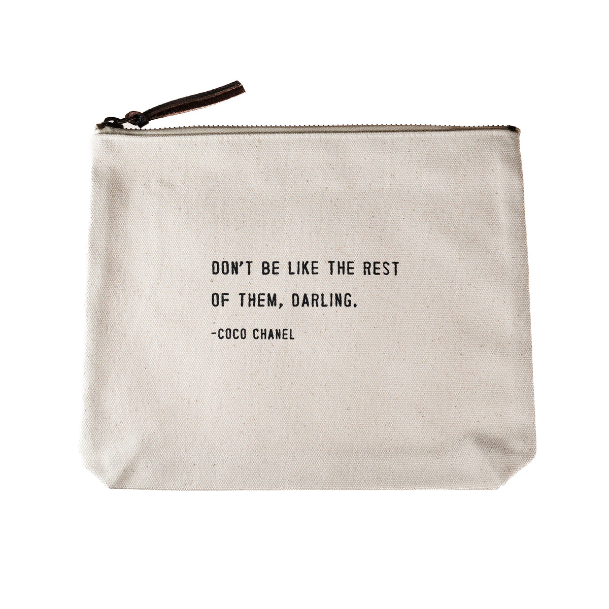 Don't Be Like The Rest Of Them Canvas Zip Bag