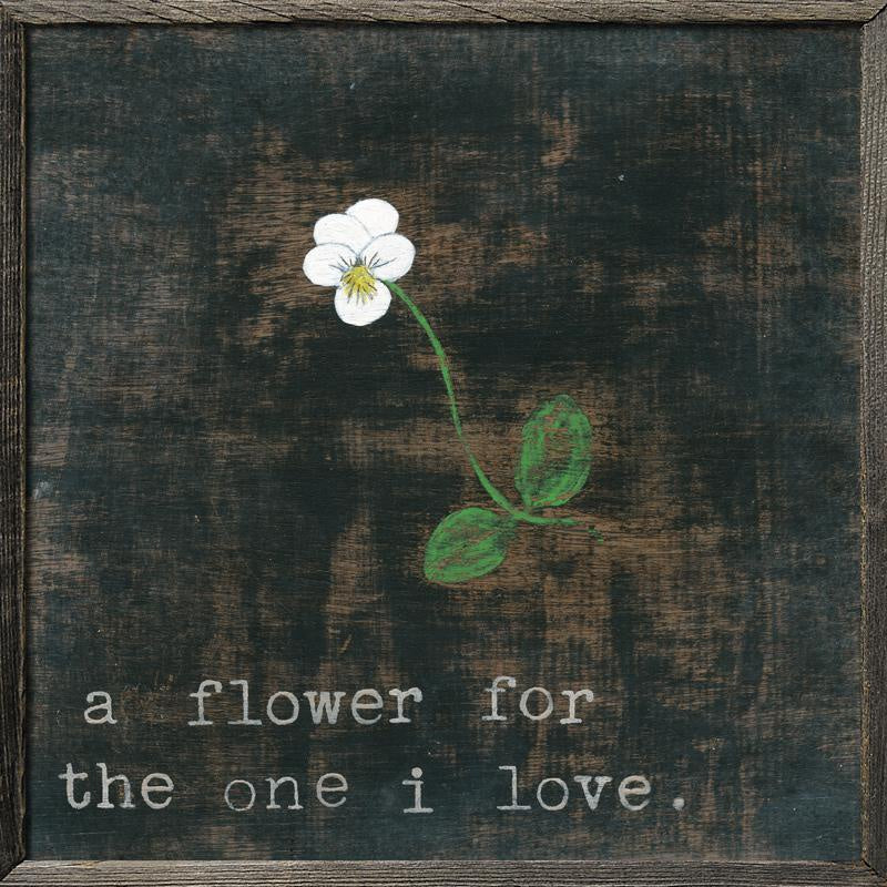 Little White Flower For the One I Love Art Print - Grey Wood