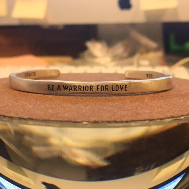 ***Be A Warrior For Love Silver Cuff