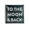 To The Moon & Back Square Decoupage Plate 6x6