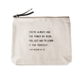 You've Always Had The Power Canvas Zip Bag