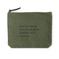 You Are Only Given One Little Spark Canvas Zip Bag - Rosemary