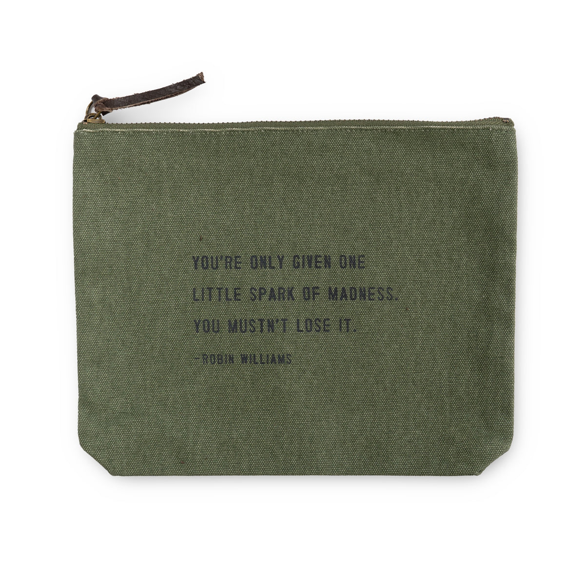 You Are Only Given One Little Spark Canvas Zip Bag - Rosemary