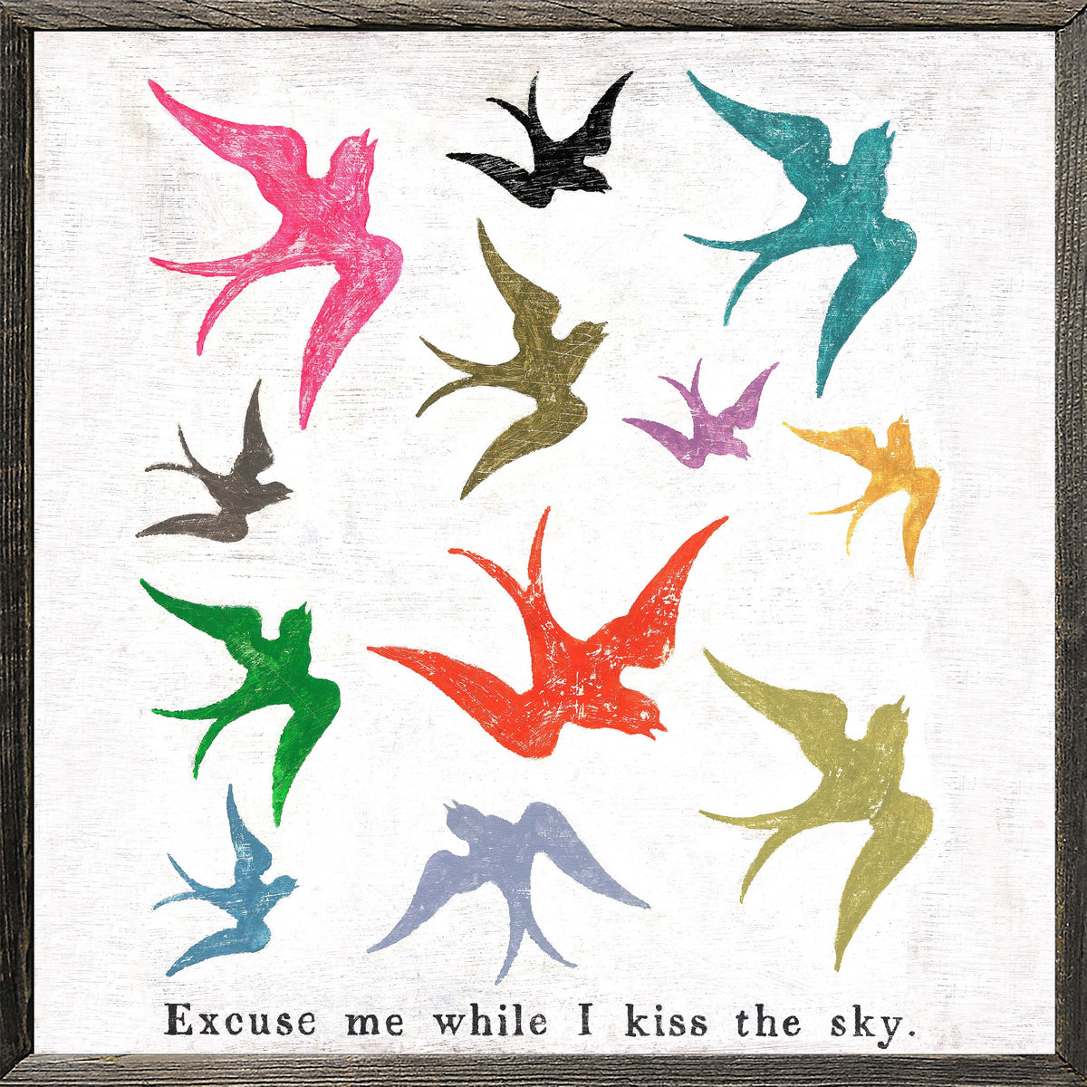 Excuse Me While I Kiss Art Print