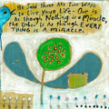 Two Ways to Live Art Print - Gallery Wrap