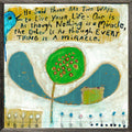 Two Ways to Live Art Print - Grey Wood