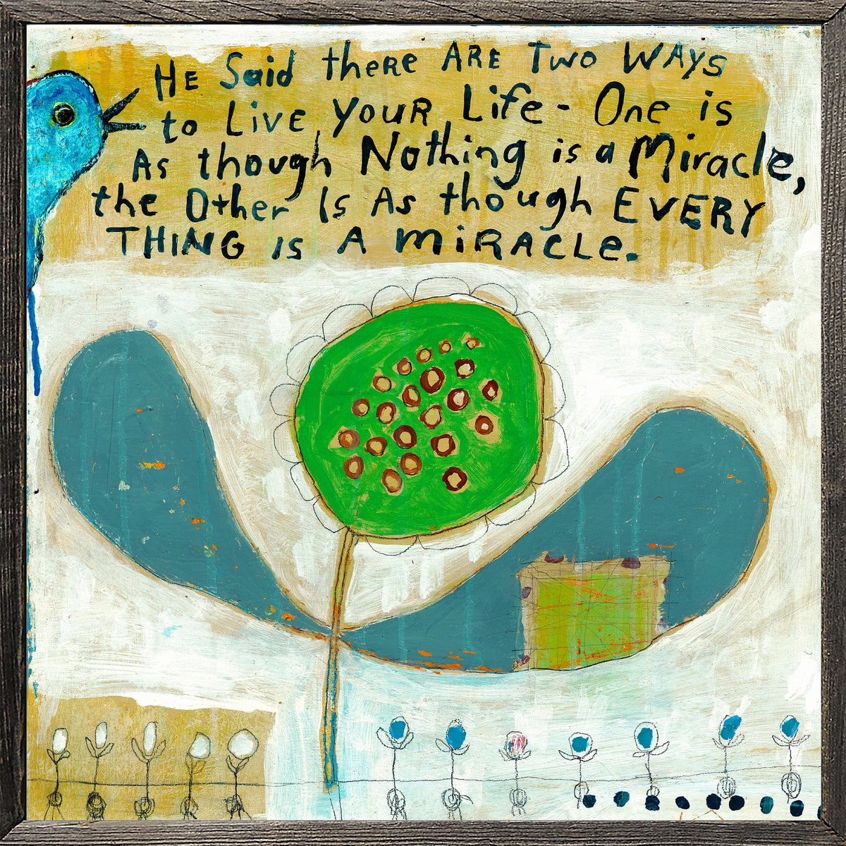 Two Ways to Live Art Print - Grey Wood