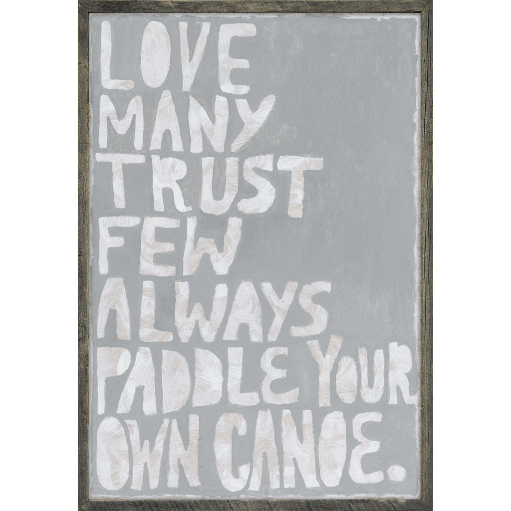 Paddle Your Own Canoe Art Print - Grey Wood