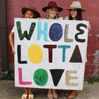Colorful Whole Lotta Love Art Print