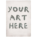 Your Art Here - Custom