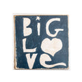 ***Big Love Art Poster - 8x8