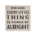 Bob Said Art Poster - 12x12