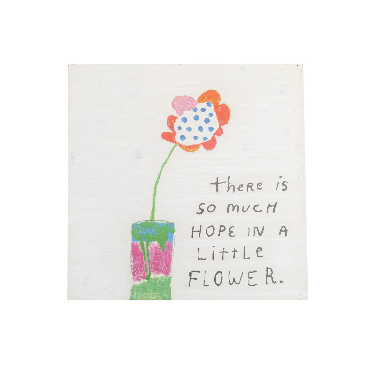So Much Hope Flower Art Poster - 12x12