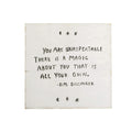 You Are Unrepeatable Art Poster - 8x8