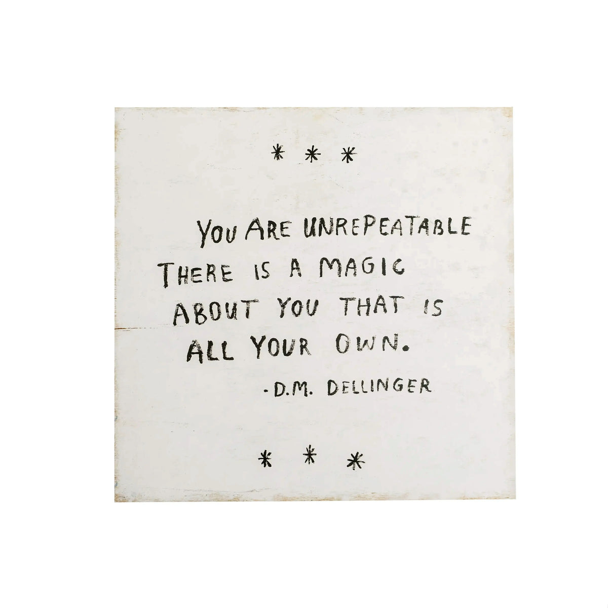 You Are Unrepeatable Art Poster - 8x8