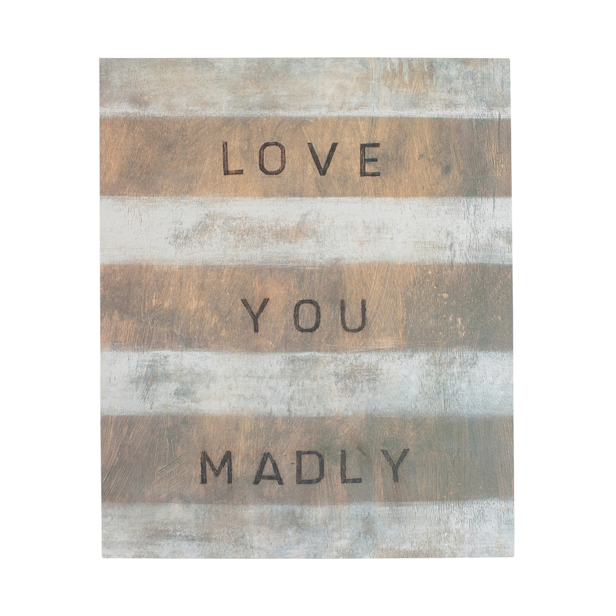 Love You Madly Art Poster - 12x16