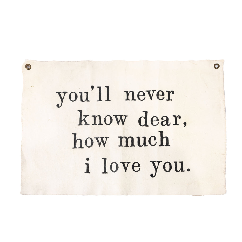 You'll Never Know Dear Hand Painted Wall Tarp - 37x25