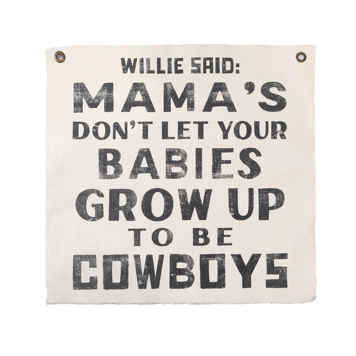 Willie Said Hand Painted Wall Tarp - 32x63