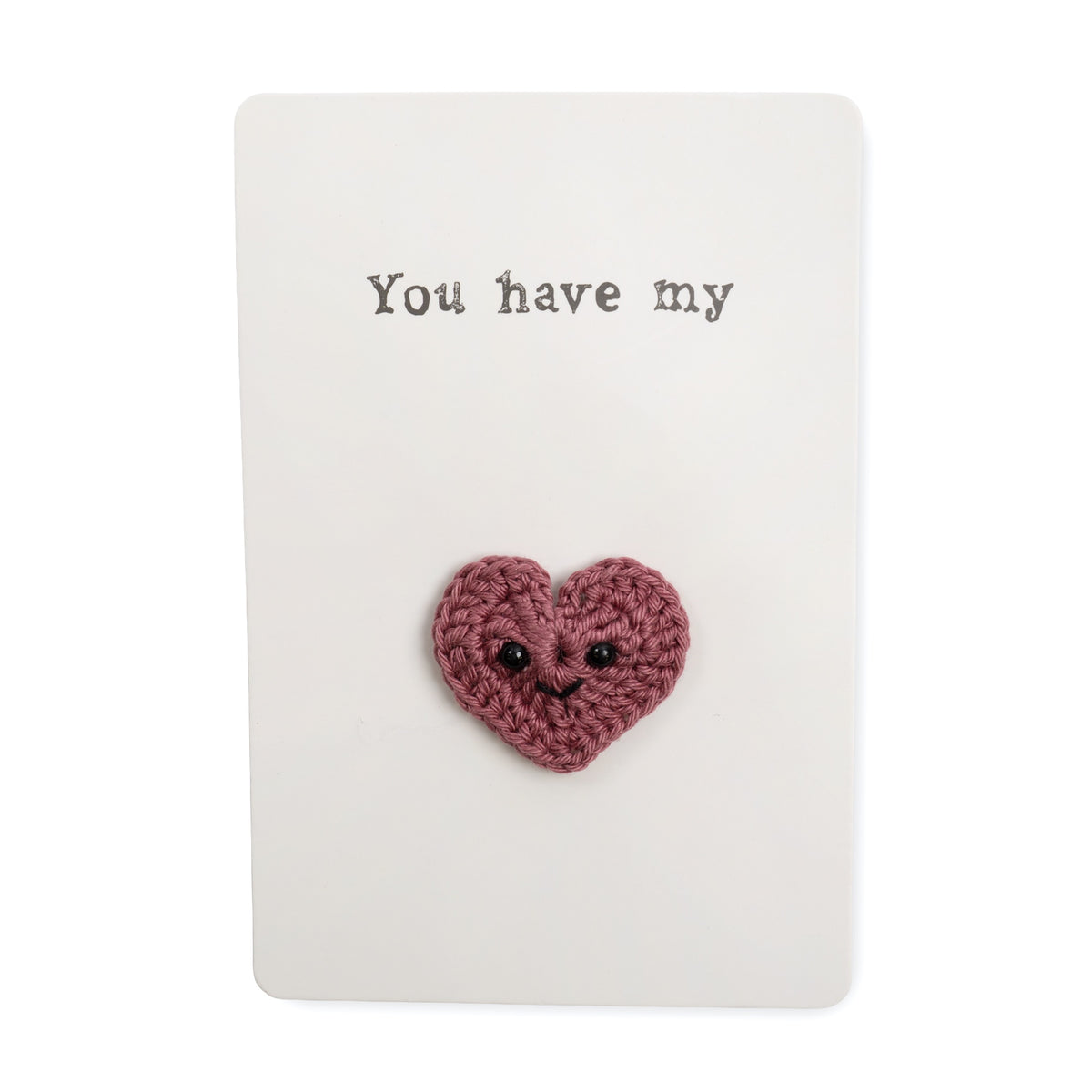 You Have My Heart Crochet Pin Card
