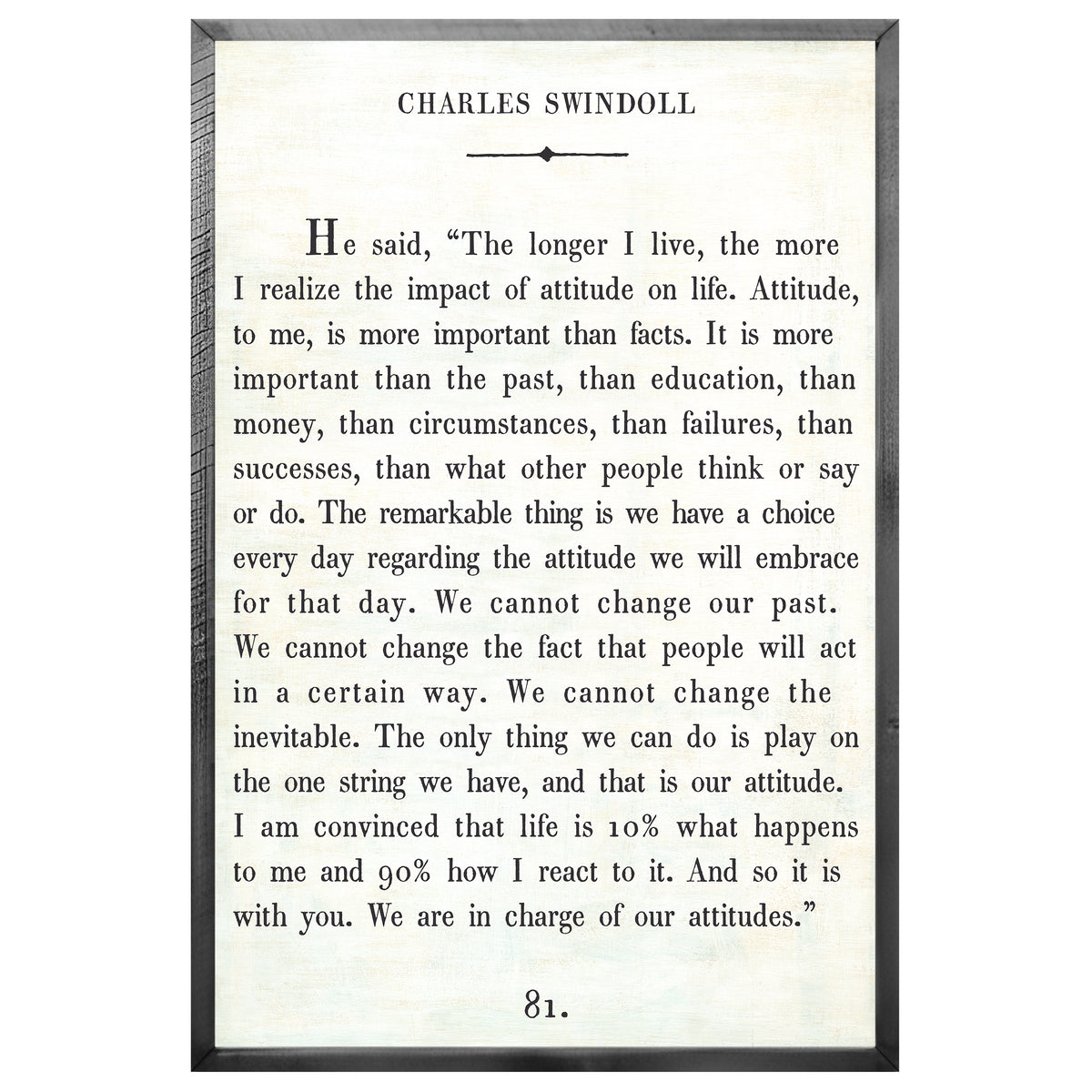 Charles Swindoll Art Print - Grey Wood