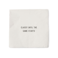 Classy Until the Game Starts Cocktail Napkins