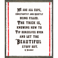 We Are All Cups Art Print