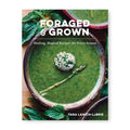 Foraged & Grown