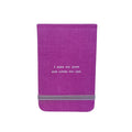 I Hope You Know Fabric Notebook