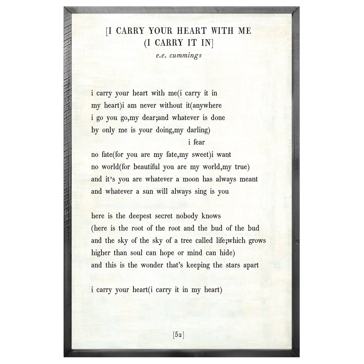 I Carry Your Heart Art Print - Grey Wood