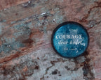 Courage Dear Heart Paperweight
