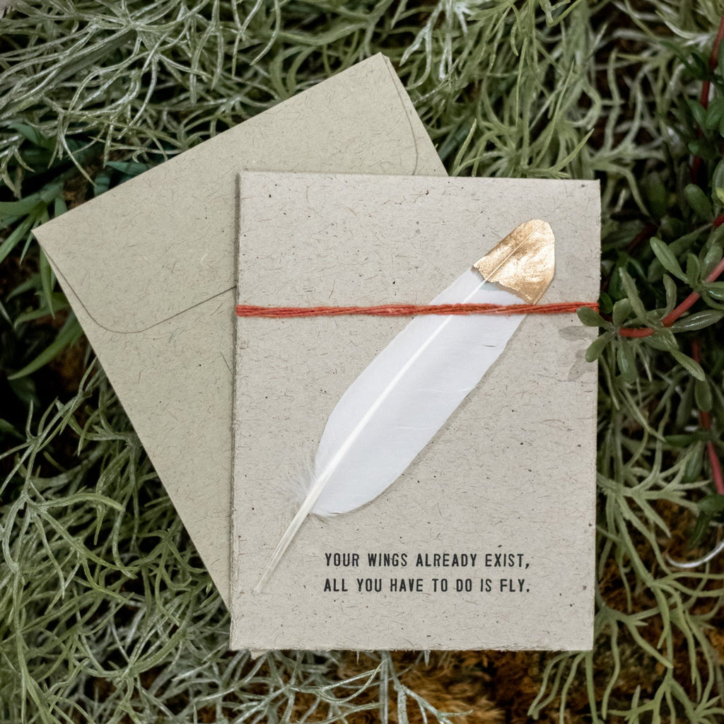 Your Wings Already Exist All You Have To Do Is Fly Feather Card