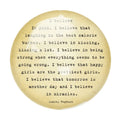 I Believe in Pink Paperweight
