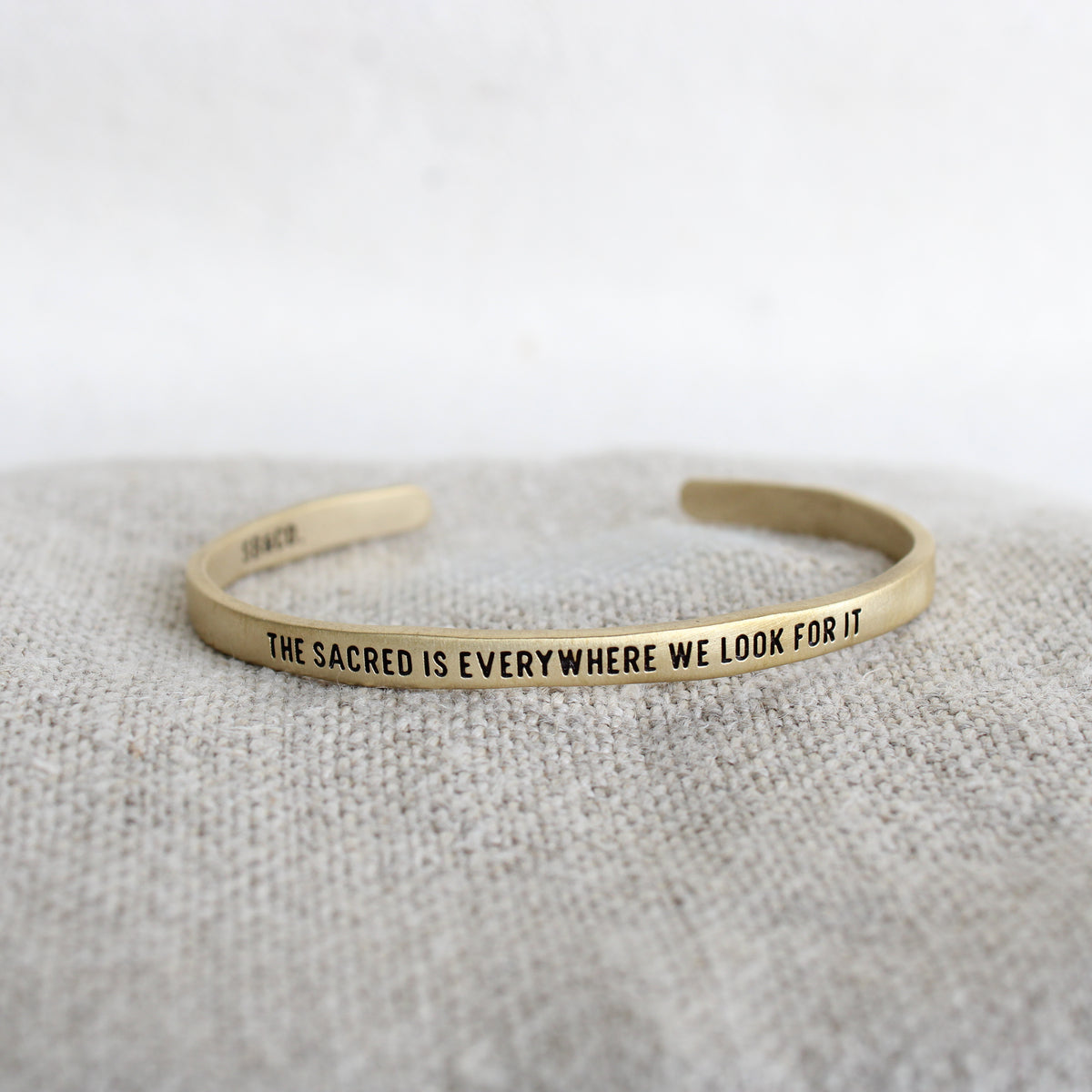 The Sacred Is Everywhere We Look For It Brass Cuff