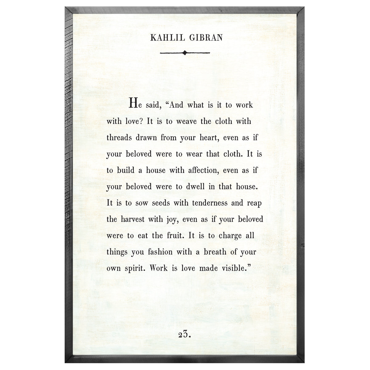 Kahlil Gibran  Art Print - Grey Wood