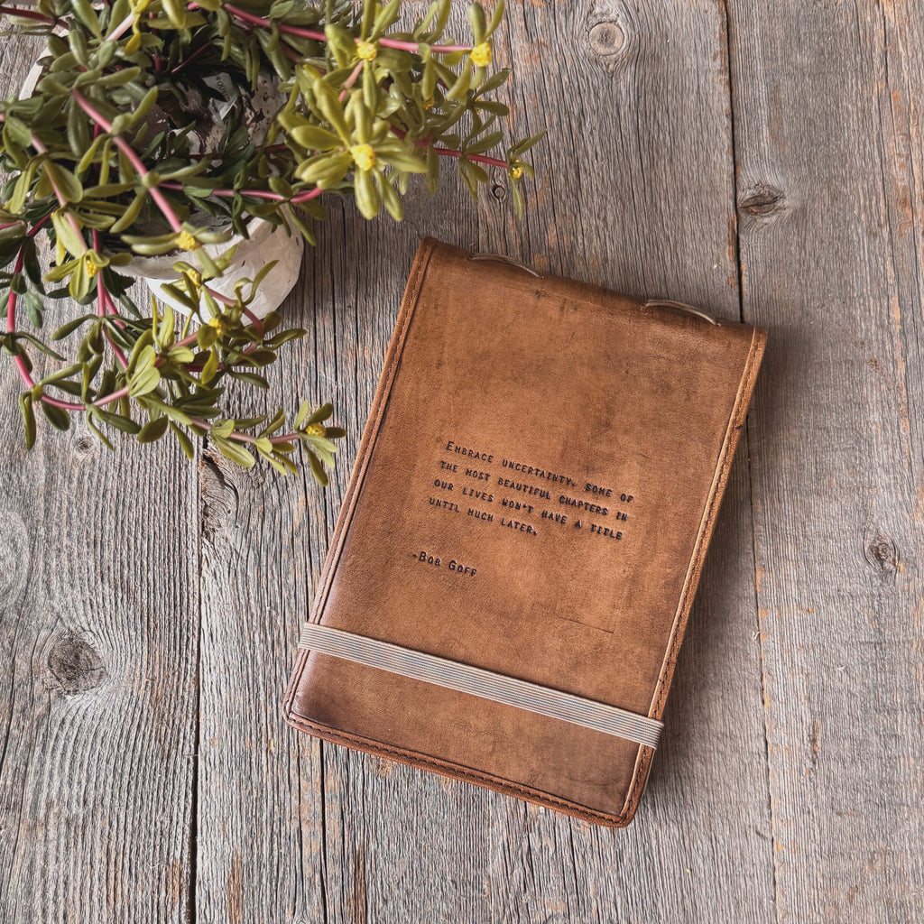 Embrace Uncertainty Signature Leather Journal - Maple