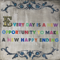 Everyday is a New Opportunity Art Print - Gallery Wrap