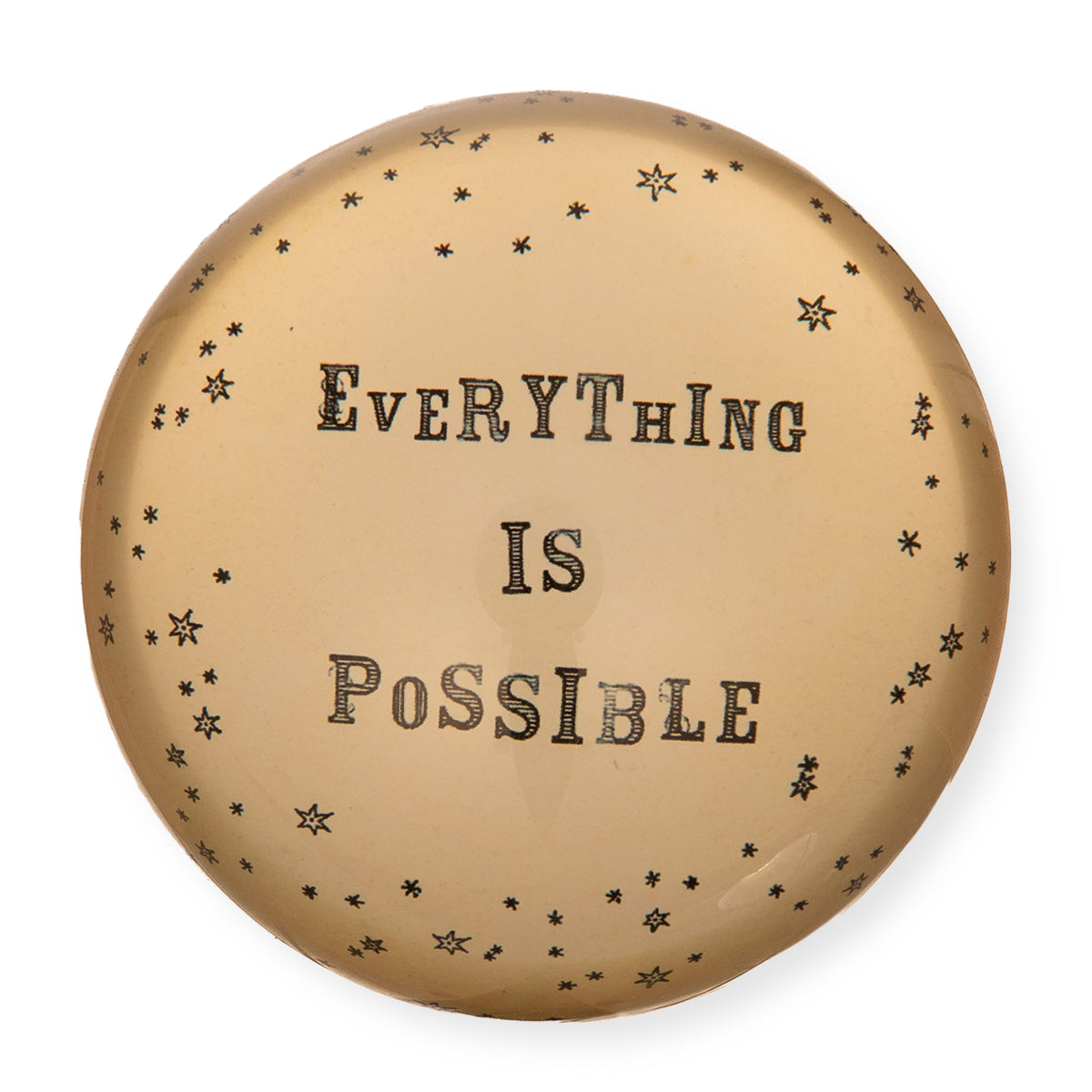 Everything Is Possible Paperweight