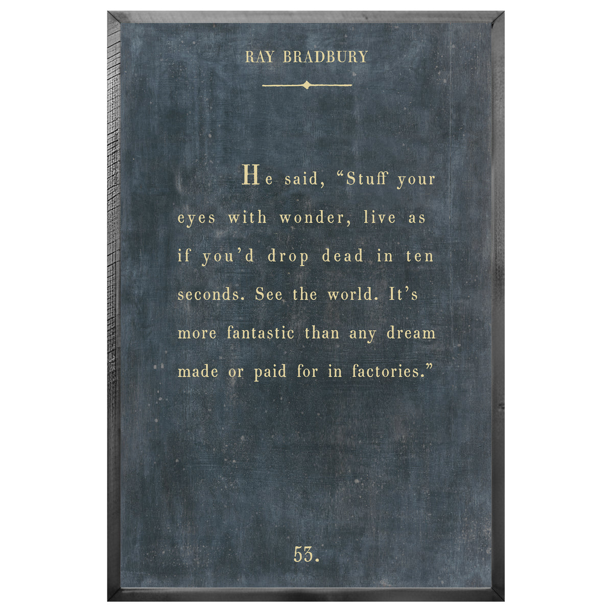 Ray Bradbury Art Print - Grey Wood