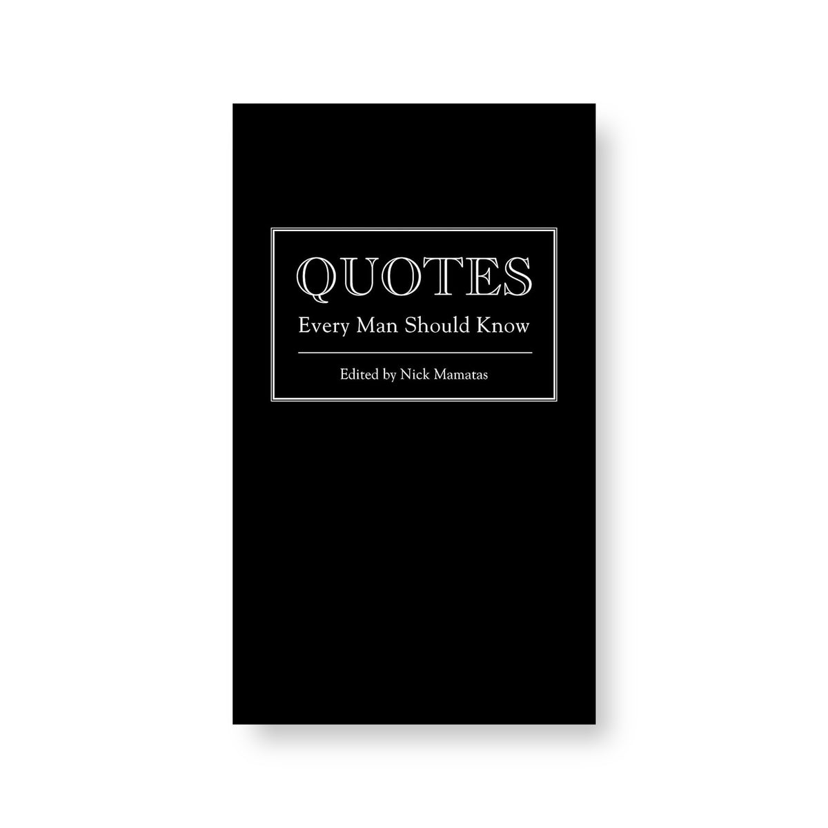 ***Quotes Every Man Should Know