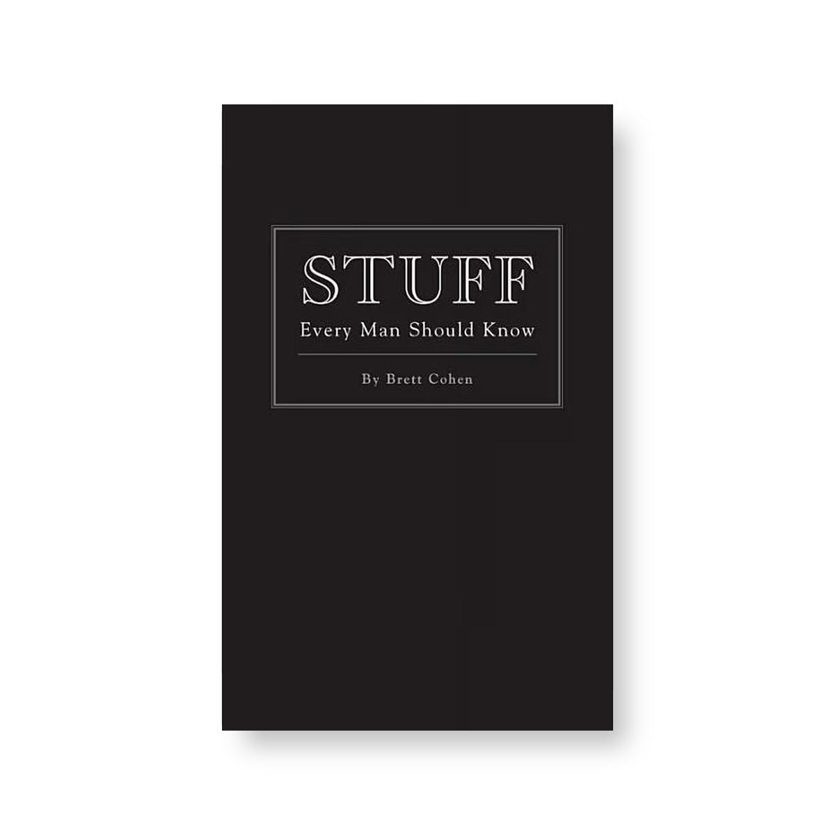 ***Stuff Every Man Should Know