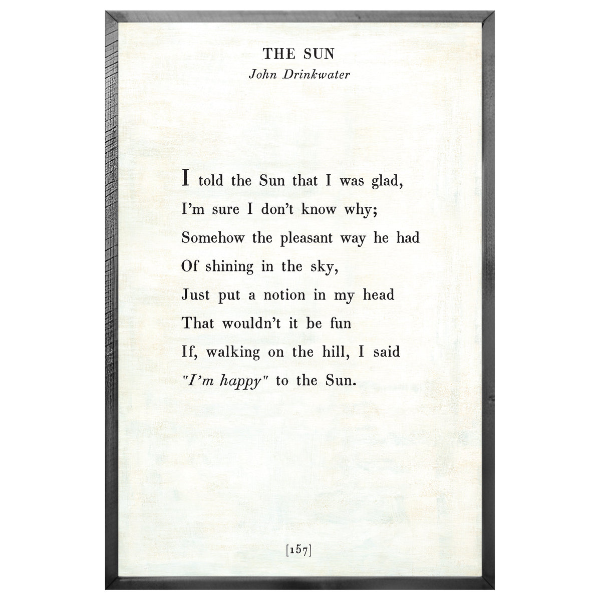The Sun Art Print - Grey Wood