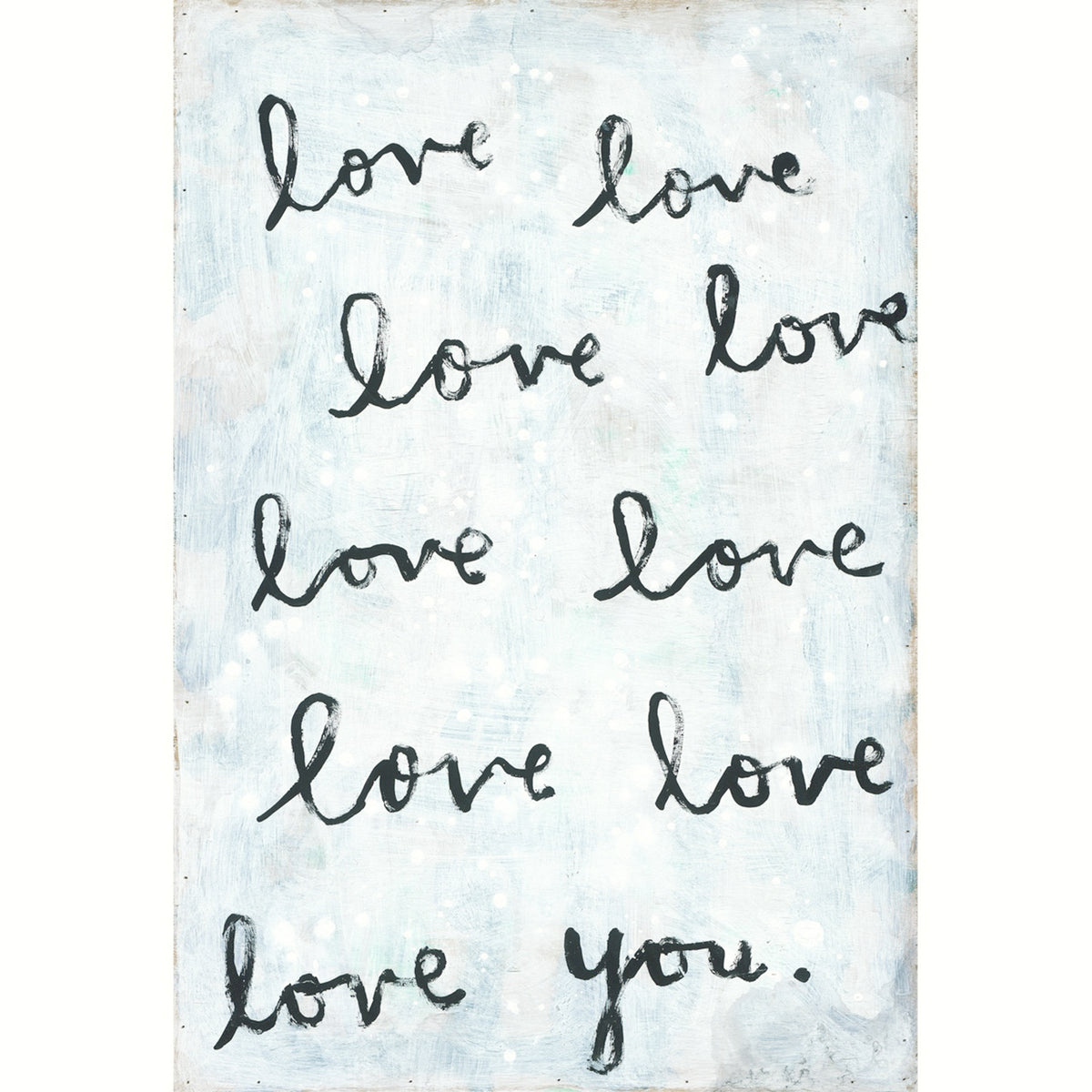 Whole Lot of Love Art Print - Gallery Wrap
