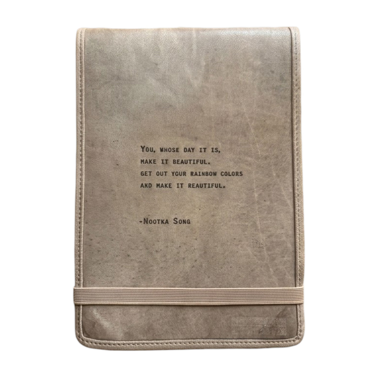 You, Whose Day It Is Signature Leather Journal - Stone